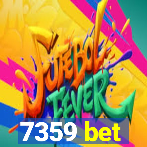 7359 bet